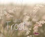 Ruth Heil - Lass Trost zu Lass Trost zu