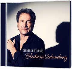 Clemens Bittlinger - CD: Bleibe in Verbindung CD: Bleibe in Verbindung