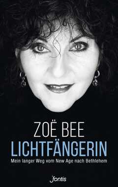 Zoe Bee - Lichtfängerin Lichtfängerin