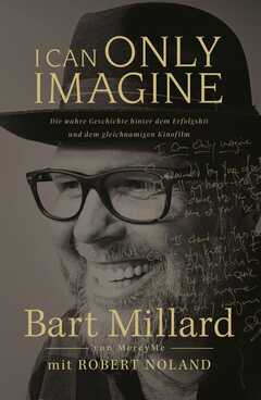 Bart Millard - Robert Noland - I Can Only Imagine I Can Only Imagine