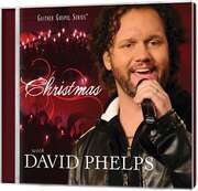 David Phelps - Christmas With David Phelps Christmas With David Phelps