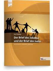 Ralf Mühe - Der Brief des Jakobus und der Brief des Judas Der Brief des Jakobus und der Brief des Judas