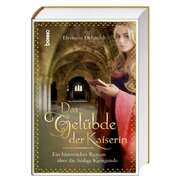Eleonore Dehnerdt - Das Gelübde der Kaiserin Das Gelübde der Kaiserin