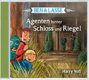 Bodo Primus - Harry Voß - Ben & Lasse - Agenten hinter Schloss und Riegel. Hörbuch Ben & Lasse - Agenten hinter Schloss und Riegel. Hörbuch