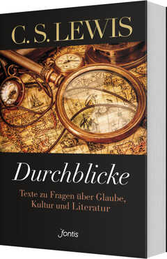 C. S. Lewis - Durchblicke Durchblicke