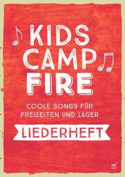 Kids Campfire - Liederheft Kids Campfire - Liederheft