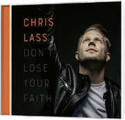 Anja Lehmann - Sefora Nelson - Johannes Hartl - Chris Lass - Sam Samba - Samuel Rösch - Claudia Emmanuela Santoso - Heike Zerfowsky - Naemi Joy Neuwald - Kathrin Friesen - Don't lose your Faith Don't lose your Faith