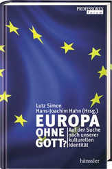 Lutz Simon - Europa ohne Gott? Europa ohne Gott?
