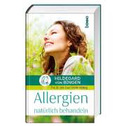 Claus Schulte-Uebbing - Hildergard von Bingen - Allergien natürlich behandeln Hildergard von Bingen - Allergien natürlich behandeln