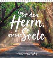Lobe den Herrn, meine Seele 2023 - Postkartenkalender Lobe den Herrn, meine Seele 2023 - Postkartenkalender