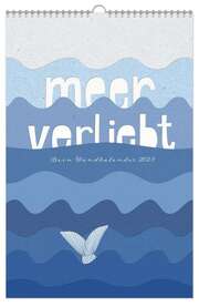 Anne Weigel - Meer-verliebt 2023 - Wandkalender Meer-verliebt 2023 - Wandkalender