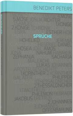 Benedikt Peters - Kommentar zum Buch Sprüche Kommentar zum Buch Sprüche