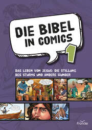 Steffi Baltes - Cornelia Rohleder - Sergio Cariello - Die Bibel in Comics 1 Die Bibel in Comics 1