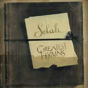 Selah - CD: Greatest Hymns CD: Greatest Hymns
