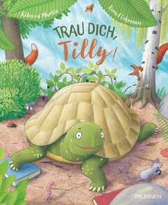Bernd Lehmann - Rebecca Martin - Trau dich, Tilly! Trau dich, Tilly!