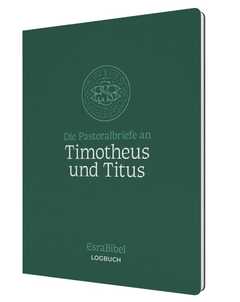 Benedikt Peters - EsraBibel: Timotheus und Titus EsraBibel: Timotheus und Titus