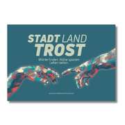 Stadt, Land, Trost Stadt, Land, Trost