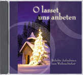 CD: O lasset uns anbeten CD: O lasset uns anbeten