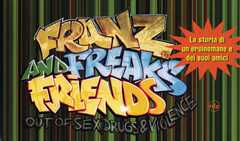 Franz, Freaks & Friends - italienisch Franz, Freaks & Friends - italienisch