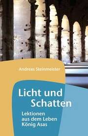 Andreas Steinmeister - Licht und Schatten Licht und Schatten