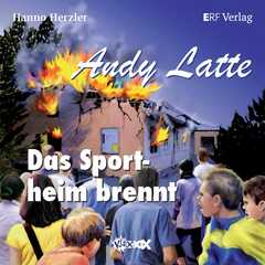 Andy Latte - Das Sportheim brennt!