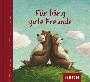 Julia Fuchshuber - Für bärig gute Freunde Für bärig gute Freunde