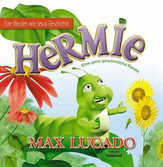 Max Lucado - Hermie Hermie