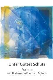 Eberhard Münch - Unter Gottes Schutz - Leporello Unter Gottes Schutz - Leporello
