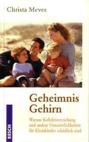 Christa Meves - Geheimnis Gehirn Geheimnis Gehirn