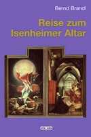 Reise zum Isenheimer Altar