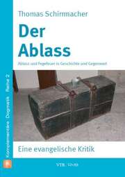 Dr. Thomas Schirrmacher - Der Ablass Der Ablass