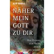 Bob Sorge - Thomas Mankel - Näher mein Gott zu dir Näher mein Gott zu dir