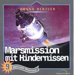 Jochen Rieger - Hanno Herzler - Marsmission mit Hindernissen Marsmission mit Hindernissen