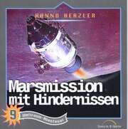 Jochen Rieger - Hanno Herzler - Marsmission mit Hindernissen (9) Marsmission mit Hindernissen (9)