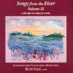 Songs From The River Vol. 3