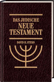 David H. Stern - Das jüdische neue Testament Das jüdische neue Testament