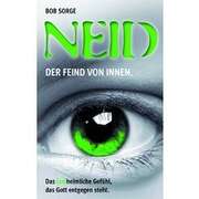 Bob Sorge - Michaela Wedel - Neid - der Feind von innen Neid - der Feind von innen