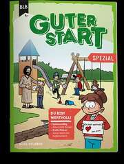 Guter Start: Du bist wertvoll! Guter Start: Du bist wertvoll!