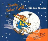 Sabine Reister - Danke, lieber Gott, für den Winter Danke, lieber Gott, für den Winter