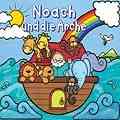 Allia Zobel-Nolan - Noach und die Arche Noach und die Arche