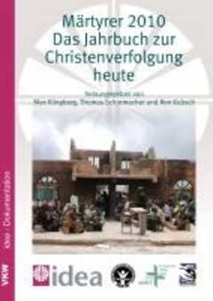 Märtyrer 2010 - Das Jahrbuch zur Christenverfolgung heute