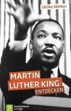 Kundenrezensionen zu "Martin Luther King entdecken" von Ulrike Welker: