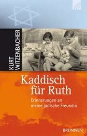 Kurt Witzenbacher - Kaddisch für Ruth Kaddisch für Ruth