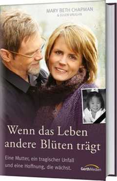 Mary Beth Chapman - Ellen Vaughn - Wenn das Leben andere Blüten trägt Wenn das Leben andere Blüten trägt