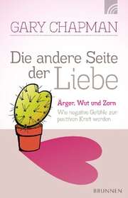 Gary Chapman - Die andere Seite der Liebe Die andere Seite der Liebe