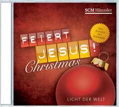 Tobi Wörner - Winnie Schweitzer - Tobi Wörner - Tobi Wörner - CD: Feiert Jesus! Christmas - Licht der Welt CD: Feiert Jesus! Christmas - Licht der Welt