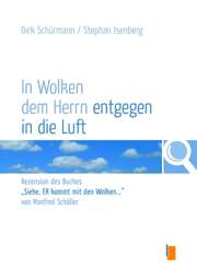 Dirk Schürmann - Stephan Isenberg - Dirk Schürmann - In Wolken dem Herrn entgegen in die Luft In Wolken dem Herrn entgegen in die Luft