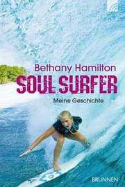 Bethany Hamilton - Soul Surfer Soul Surfer