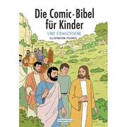 Die Comic-Bibel für Kinder Die Comic-Bibel für Kinder