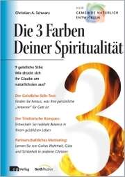 Christian A. Schwarz - Die 3 Farben Deiner Spiritualität Die 3 Farben Deiner Spiritualität